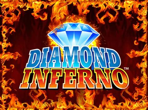 Inferno diamonds play for money 5%) Inferno Diamonds Slot 4